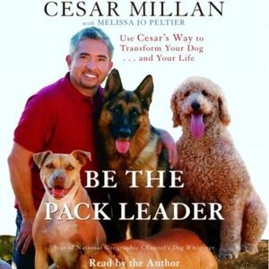 Cesar Millan Be The Pack Leader Hard Cover